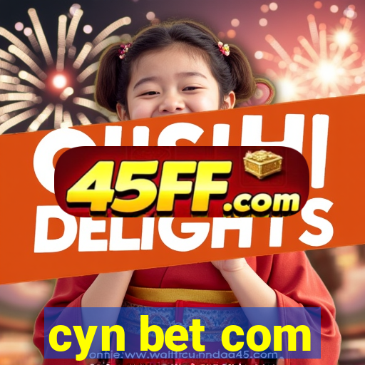 cyn bet com